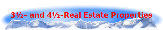 3½- and 4½-Real Estate Properties